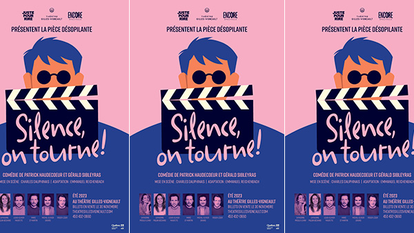 Encore Spectacle, le Théâtre Gilles-Vigneault et Juste pour rire adaptent la pièce « Silence, on tourne ! »