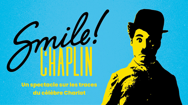MRUA International prépare le spectacle « Smile ! Chaplin »