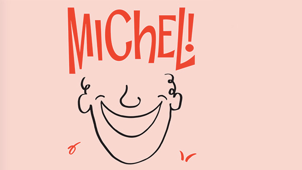 ComediHa ! présentera « MICHEL !, l’expérience comique » inspirée par l’univers de Michel Courtemanche